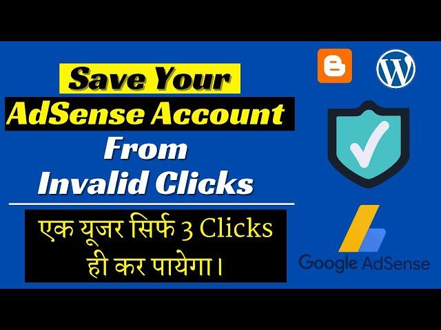 How to Save AdSense Account from Invalid Clicks in WordPress and Blogger Websites?