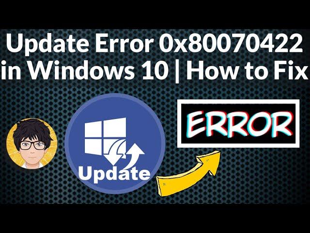 Update Error 0x80070422 in Windows 10 | How to fix ️️