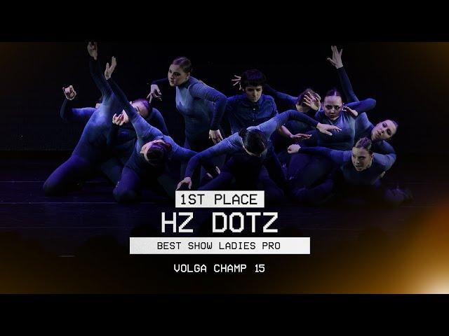 VOLGA CHAMP XV | BEST LADIES SHOW PRO | 1st place |  HZ DOTZ