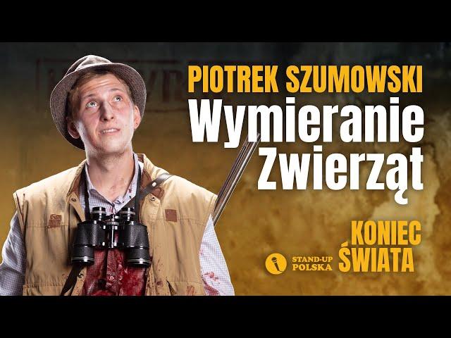 Piotrek Szumowski - Wymieranie Zwierząt | Stand-up Polska