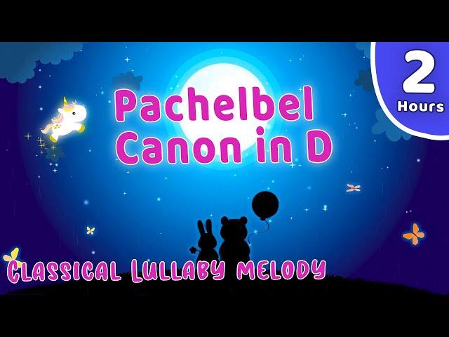 PACHELBEL Canon In D Lullaby  Classical Baby Sleep Music