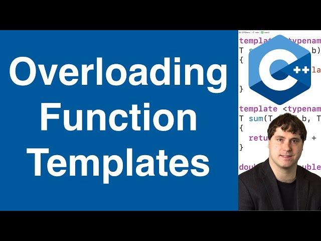 Overloading Function Templates | C++ Tutorial