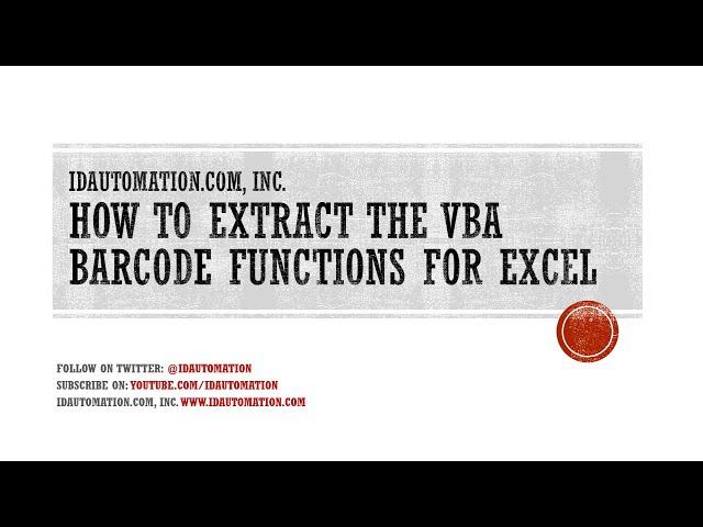 How to Extract the IDAutomation VBA for Excel (IDAutomation #Excel #VBA Part 1 of 3)