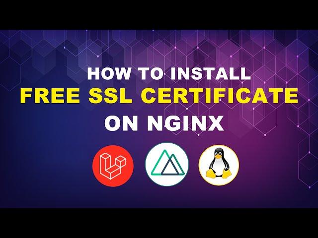 Installing a Free SSL Certificate on a Laravel and Nuxt JS App with Nginx