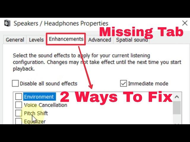 2 Ways To Get Missing Sound Enhancements Tab Of Both Speaker And Microphone Properties.