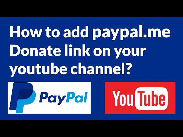 How to add paypal.me Donate link on your youtube channel?