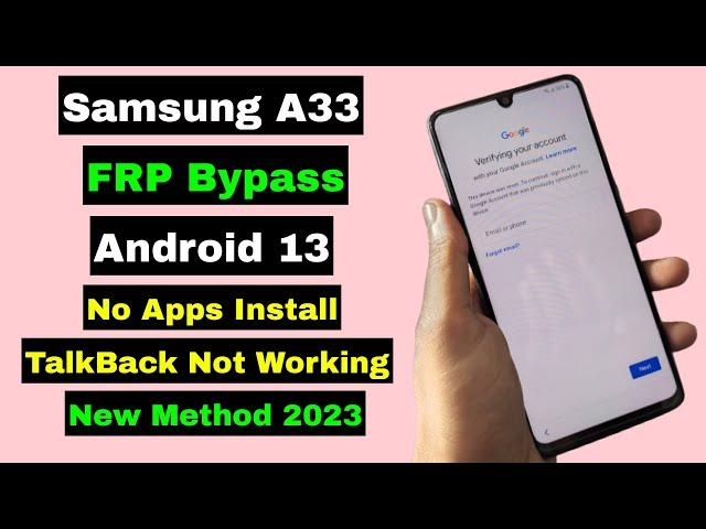 Samsung A33 FRP Bypass Android 13 | Samsung A33 Frp Unlock/Bypass Google Account Lock | 2023
