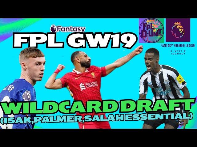 FPL GW19 Wildcard Draft - If Active (Isak, Palmer, Salah all essential!)