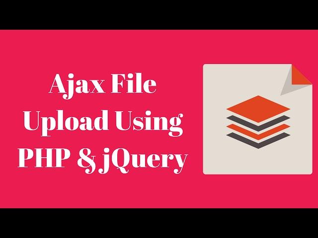 Ajax File Upload Using PHP And jQuery