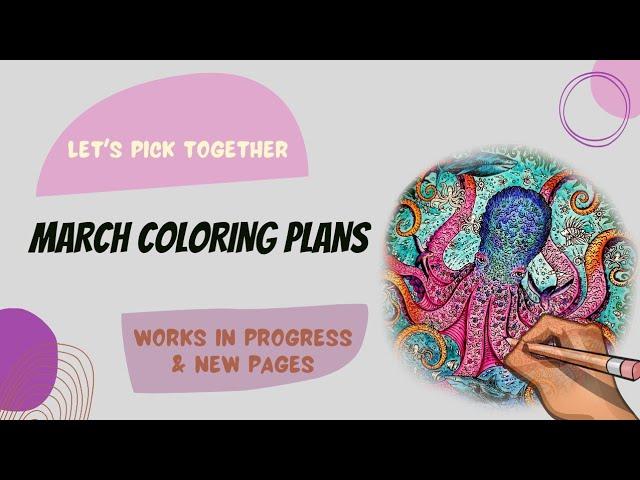 March WIPS & Coloring Plans #coloring #coloringpages #wip #coloringbook