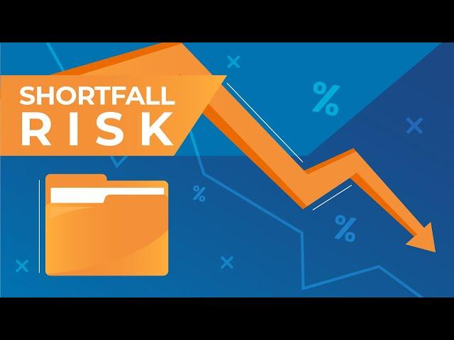 What Is Shortfall Risk?