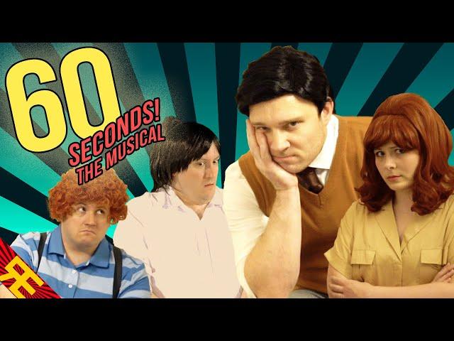 60 SECONDS! THE MUSICAL [by Random Encounters]