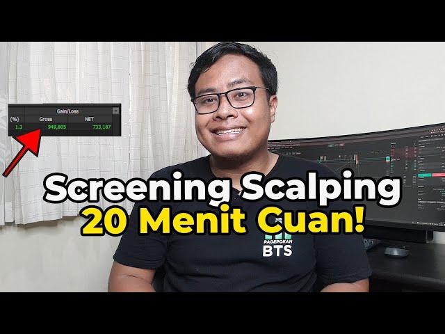 Screening Scalping dari Buka Market sampai Cuan!