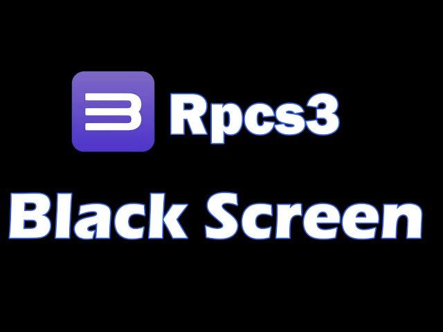 Rpcs3 Black Screen after Loading