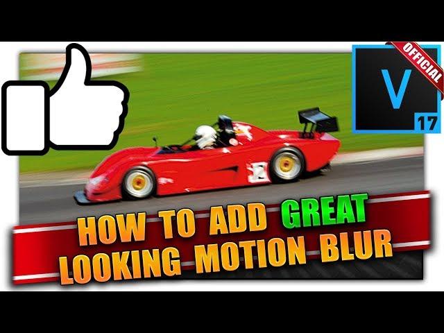 Great Looking Motion Blur in VEGAS Pro 17! ‍ VEGAS Tutorial #81