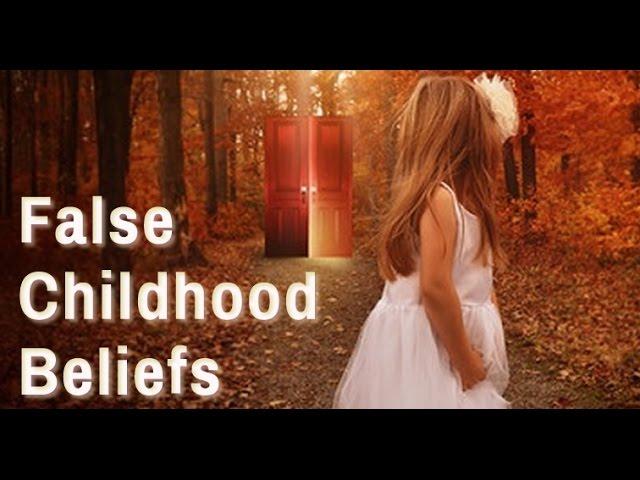 False Childhood Beliefs