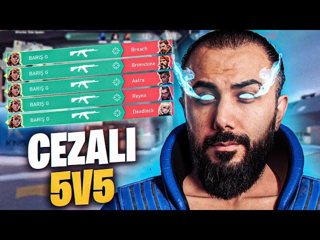 EFSANE EKİPLE CEZALI 5v5 VALORANT | Barış Can