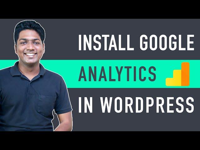 How to Install Google Analytics in WordPress in 10 mins