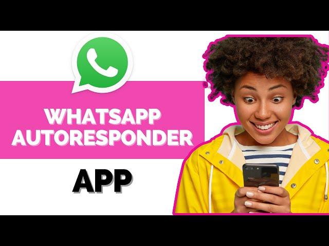 How to setup WhatsApp Autoresponder app |Yadda ake amfani da WhatsApp Autoresponder app |Mab Academy