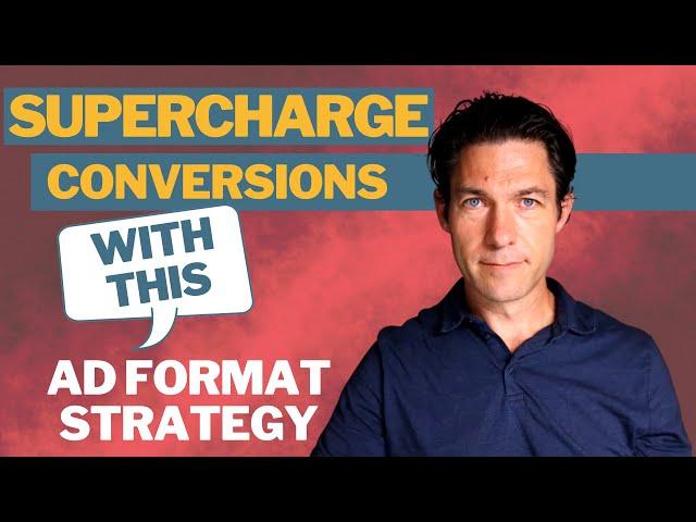 Supercharge Conversions with this 5-way Ad Format Strategy