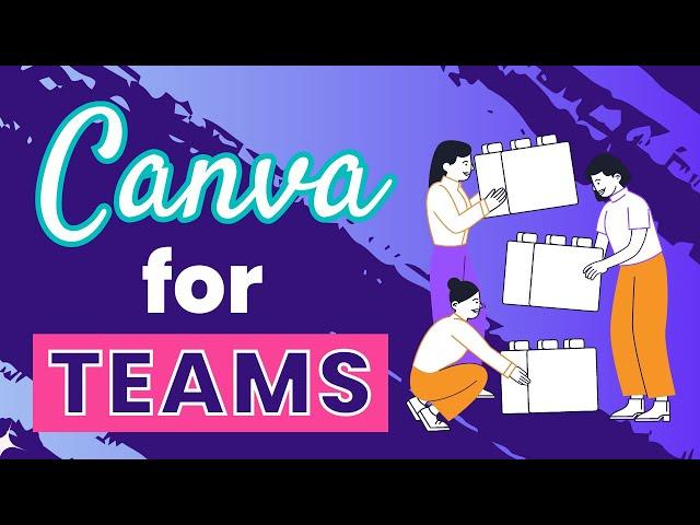 How to Use Canva For Teams: Collaborative Designing Simplified!