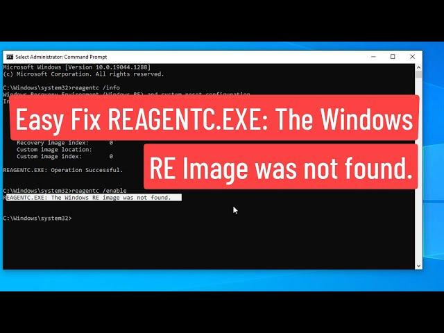 Easy Fix REAGENTC.EXE: The Windows RE image was not found Error