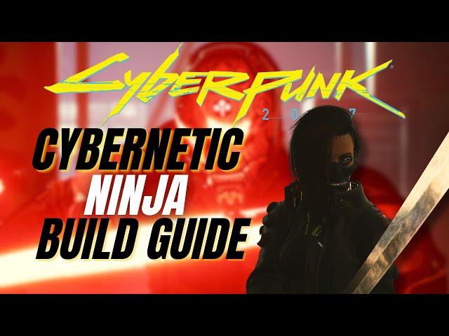 Becoming the Ultimate Cybernetic Ninja in Cyberpunk 2077!  - Build Guide