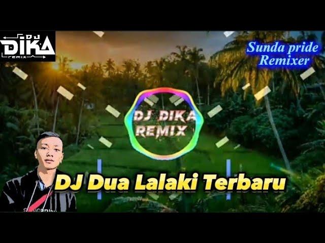 DJ DUA LALAKI PRESET TERBARU KANE ||DJDIKAREMIX