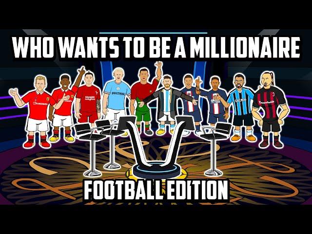 FOOTBALL WHO WANTS TO BE A MILLIONAIRE (Feat Ronaldo Messi Neymar Frontmen 5.4)