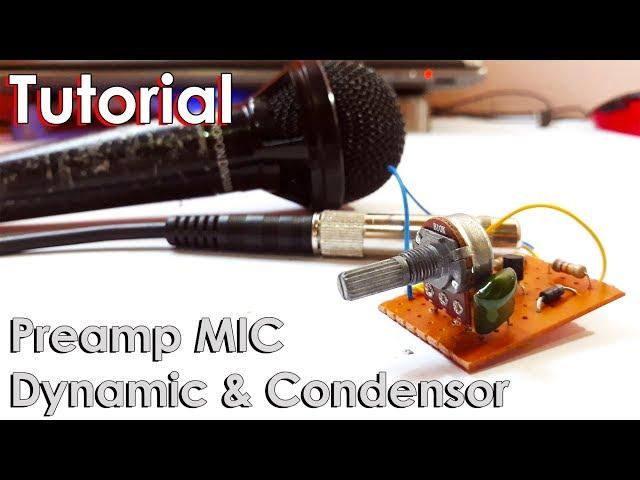 Tutorial Membuat Preamp Mic Dynamic dan Condensor - Penguat MIC - Mic Karaoke