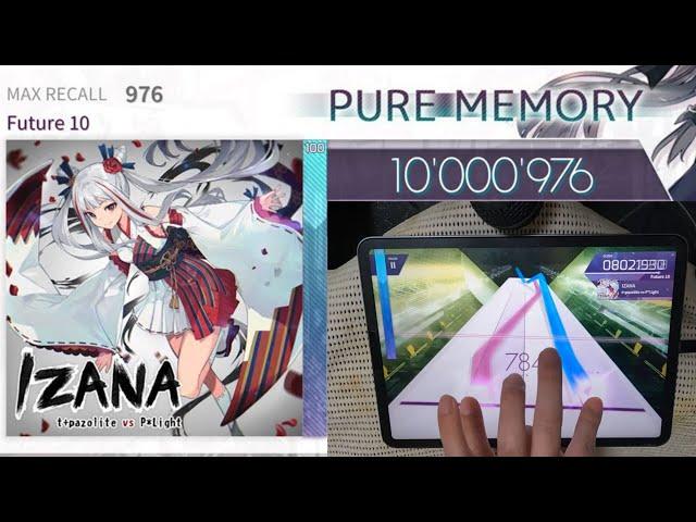 【愛すべき忙しなさ】 IZANA (FTR 10) 10000976pts 理論値!!  #Arcaea