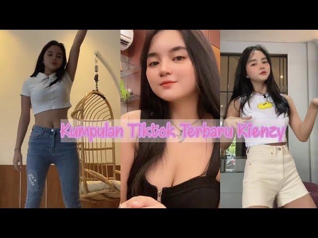 Kumpulan tiktok terbaru kienzy #tiktok #kienzy #pargoy