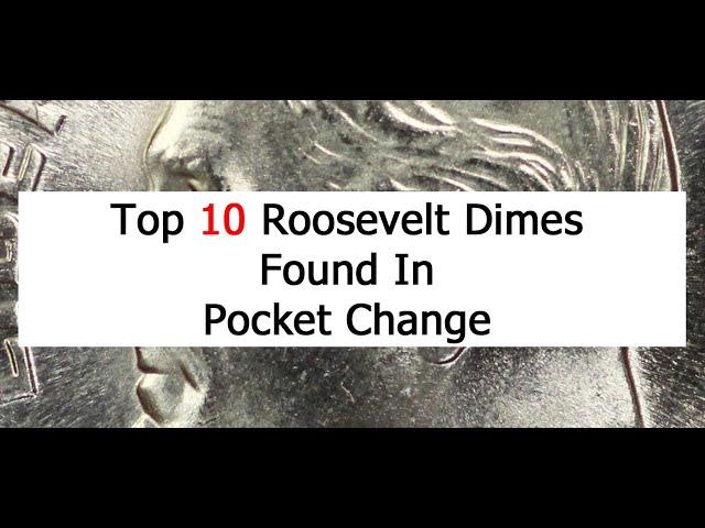 Top 10 Valuable Roosevelt Dimes In Pocket Change 1965 To 2018 Coins To Look For