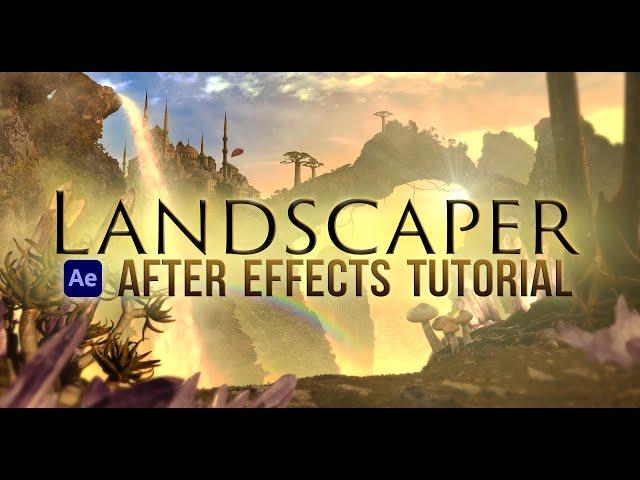 Landscaper Tutorial - After Effects (Create 3D Landscapes)