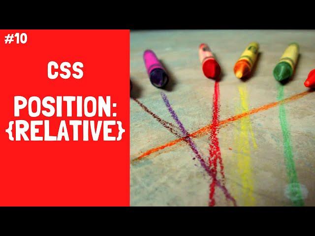 Learn CSS  Relative Positioning in ten minutes - CSS Tutorial for Beginners#10