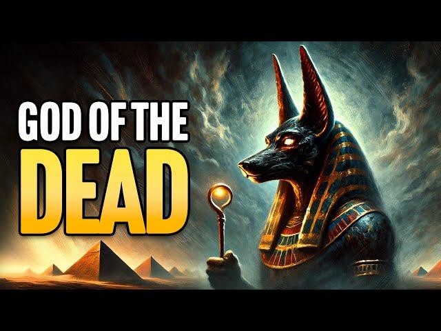 Anubis: Ancient Egypt's God of the Dead