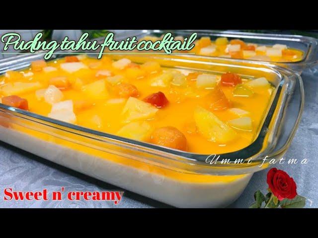 Puding tahu fruit cocktail, lembut dan creamy