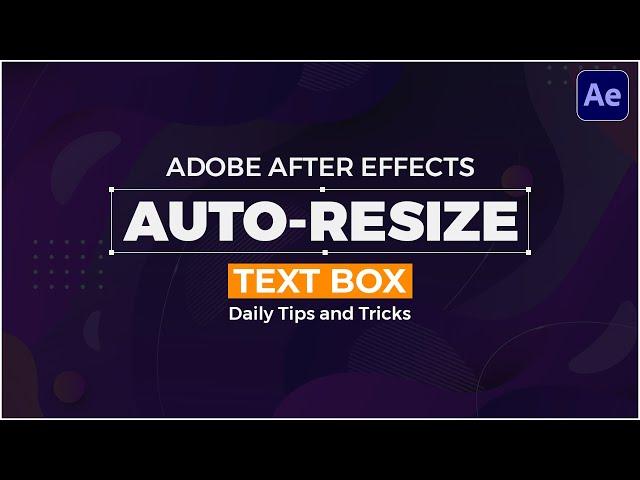 How tro make Auto Resizing Text in After Effects | Tutorial Video | Tips and Tricks