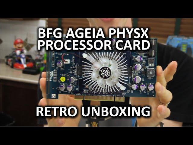 BFG Ageia PhysX Processor Card - Retro Unboxing