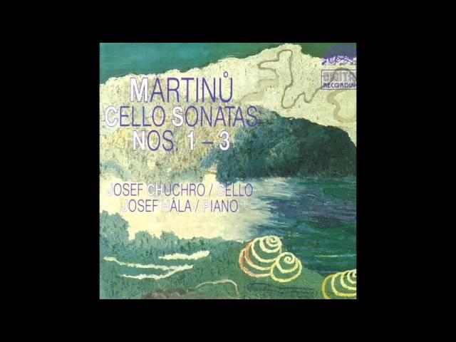 Bohuslav Martinů - Cello Sonatas 1 - 3