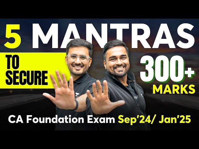 5 Tips to Secure 300+ Marks in CA Foundation Sep 25 & Jan 25 | ft. CA CS Shanta Gupta