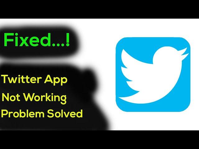 Fix "Twitter" App Not Working / App Not Opening Problem Solved Android & Ios