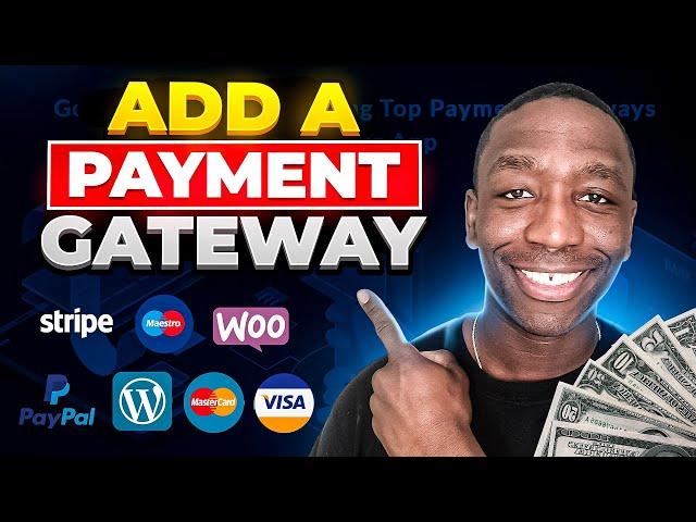 How To Add A Payment Gateway To Your Website (QUICK & EASY)
