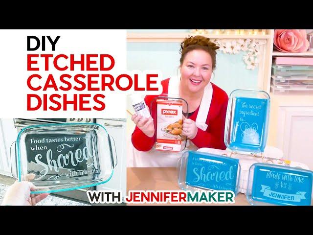 DIY Etched Casserole Dish: Personalize a Glass Pyrex!