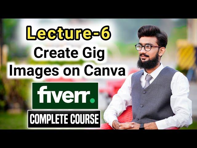 Create Gig Images on Canva for Fiverr || Ghufran Haadi