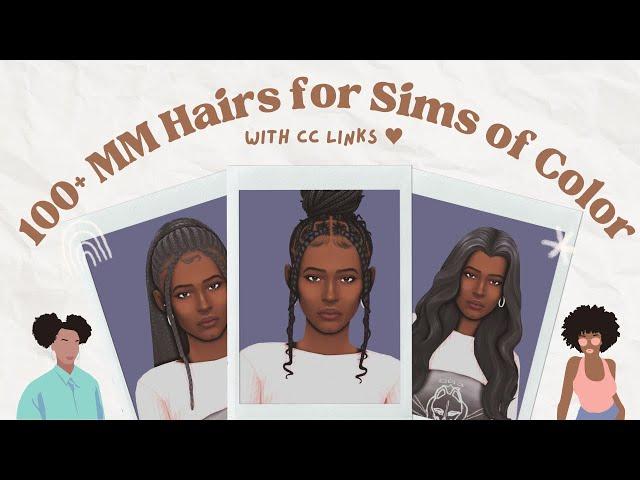  100+ Maxis Match Hairs for Black Sims and other Sims of Color  | w/CC Links 