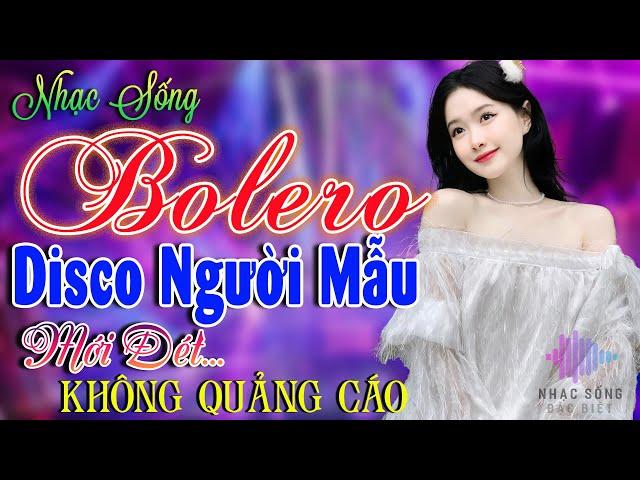 Kho Nhạc Bolero Disco Trữ Tình Toàn Bài Hay Cực Sôi ĐộngLk Nhạc Sống Thôn Quê Phối Mới Phê Bất Hủ