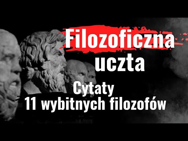 Myśli, które zmieniły świat. Cytaty 11 wielkich filozofów. Sokrates, Platon, Nietzsche, Emerson...