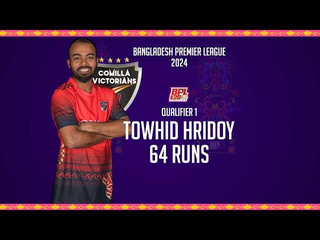 Towhid Hridoy's 64 Runs Against Rangpur Riders | Qualifier 1 | Season 10 | BPL 2024