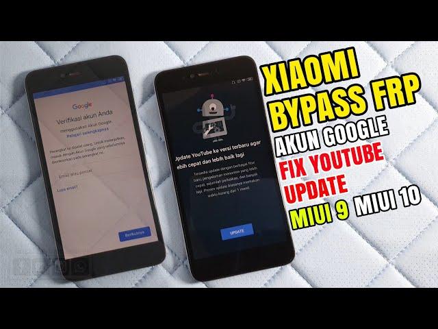 Bypass Frp Unlock Google Account Semua Hp Xiaomi MIUI 9 / 10 | Masalah Youtube Update